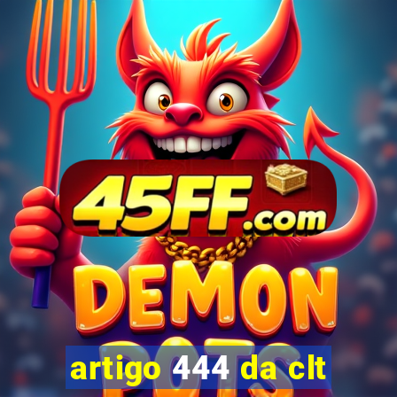 artigo 444 da clt